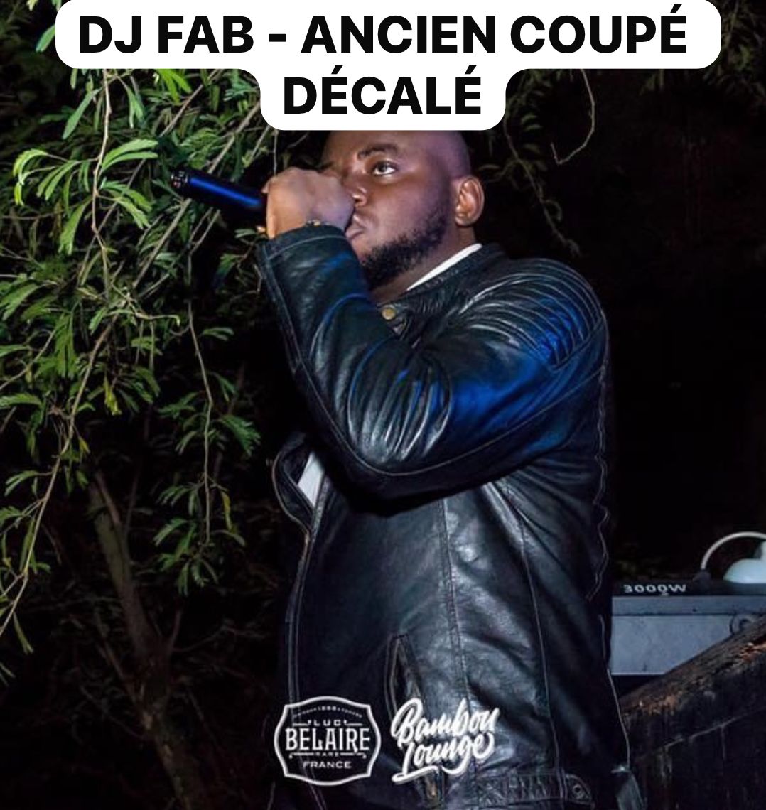 DJ FAB - ANCIEN COUPÉ DÉCALÉ